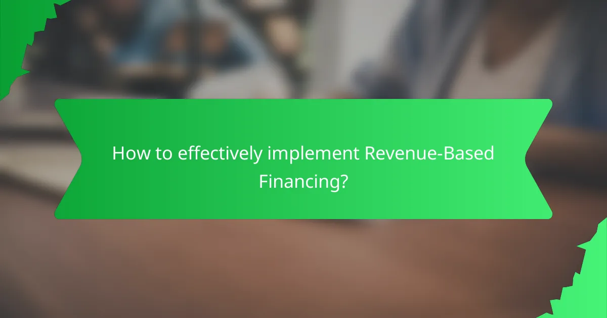 How to effectively implement Revenue-Based Financing?