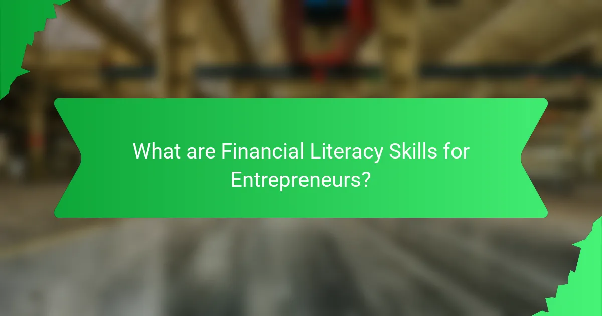 What are Financial Literacy Skills for Entrepreneurs?