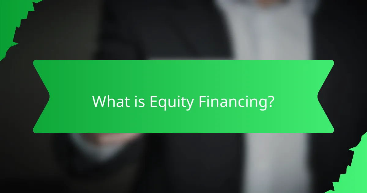 What is Equity Financing?