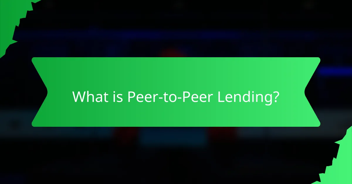 What is Peer-to-Peer Lending?