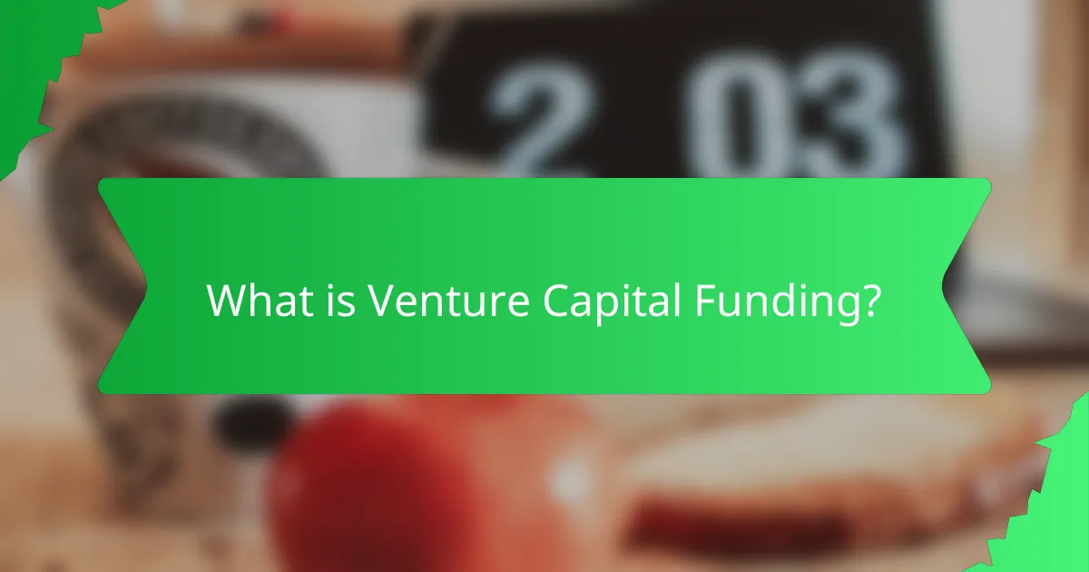 What is Venture Capital Funding?