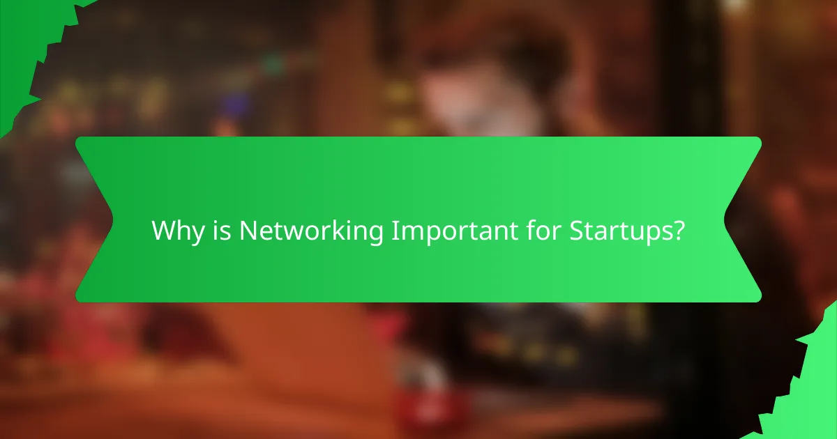 Why is Networking Important for Startups?
